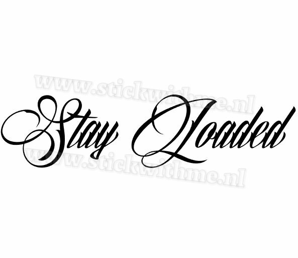 Stay Loaded - per 2 stuks - www.stickwithme.nl