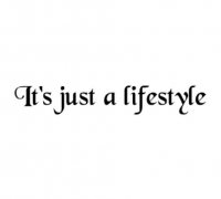 It's just a lifestyle - per stuk