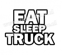 Eat sleep truck
