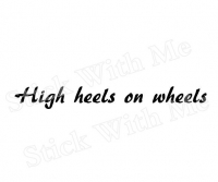 High heels on wheels
