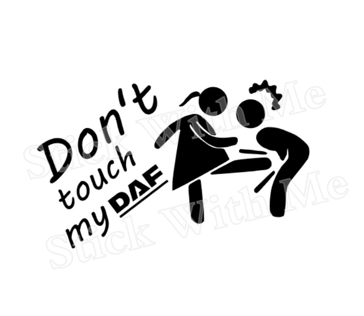 Dont touch my DAF