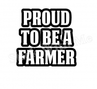Proud to be a farmer