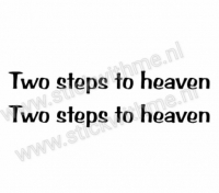 Two steps to heaven